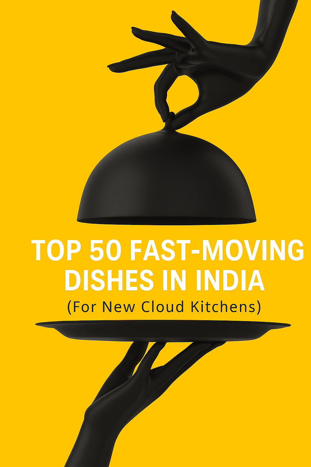 Top 50 Fast-Moving Dishes