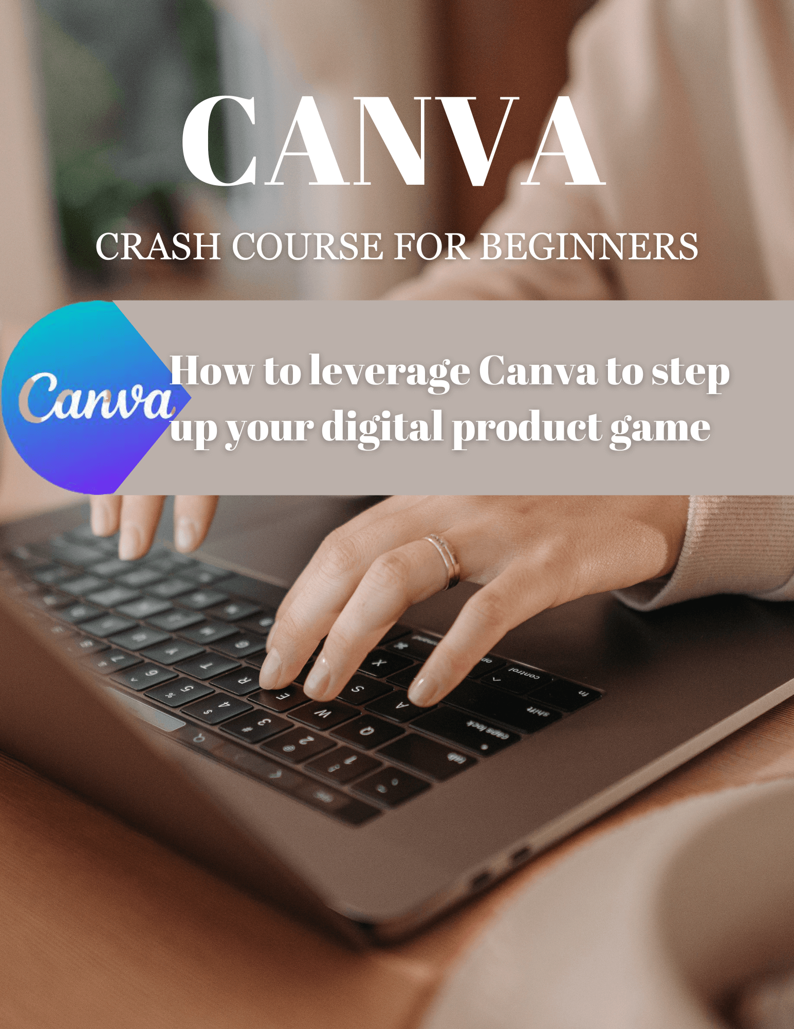 CopyofCANVA101CRASHCOURSEFORBEGINNERS1_m5nzu_1545