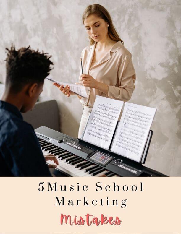 c2mdu_612_5MusicSchoolMarketingmistakesVer3