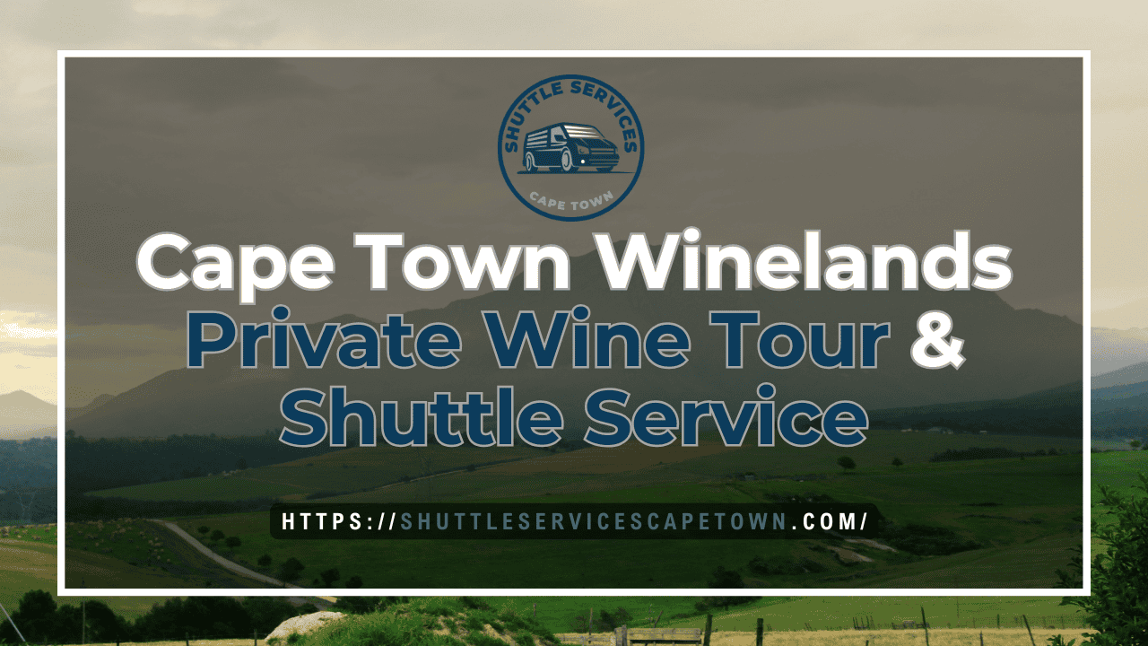 CapeTownWinelandsPrivateWineTourShuttleService_ahpw2_1280
